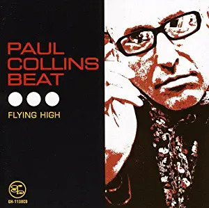 PAUL COLLINS BEAT, Flying High
