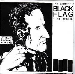 BLACK FLAG, The Unheard 1983 Demos