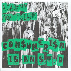 ACADEMY MORTICIANS, Consumerism Is An S.T.D