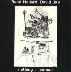 RENE HALKETT & DAVID JAY (BAUHAUS), Nothing