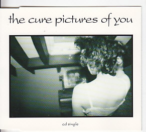 CURE, Pictures Of You