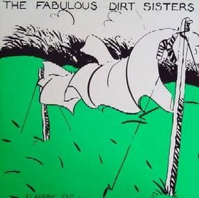 FABULOUS DIRT SISTERS, Flapping Out