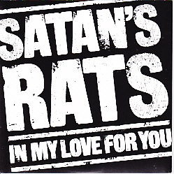 SATAN'S RATS, In My Love For You