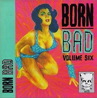 Born Bad Volume Six