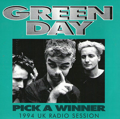 GREEN DAY, Pick A Winner - 1994 UK Radio Session