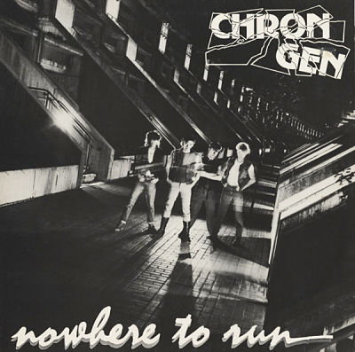 CHRON GEN, Nowhere To Run