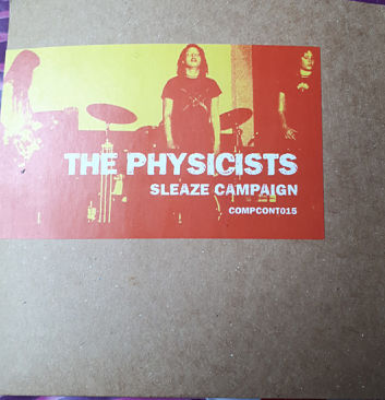 PHYSICISTS, Sleaze Campaign