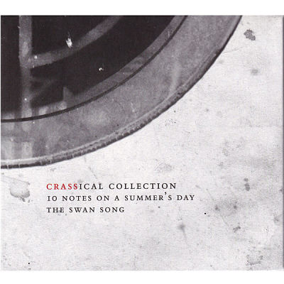 CRASS, Ten Notes On A Summer's Day - The Swansong (The Crassical Collection) 