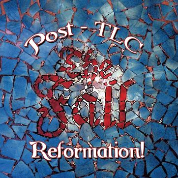 Reformation! Post-TLC 