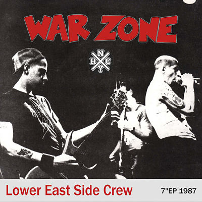 WAR ZONE, Lower East Side Crew