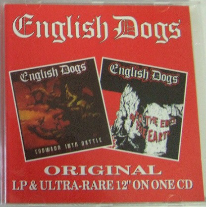 ENGLISH DOGS, To The Ends Of The Earth / Forward Into Battle 