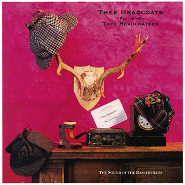 HEADCOATS, The Sound Of The Baskervilles 