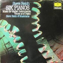 Six Pianos / Music For Mallet Instruments, Voices And Organ