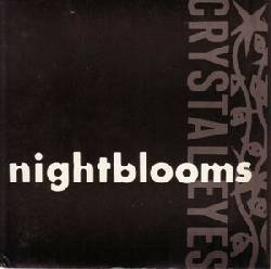 NIGHTBLOOMS, Crystal Eyes