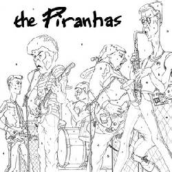 PIRANHAS, The Piranhas
