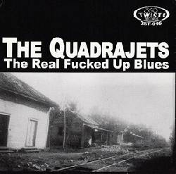The Real Fucked Up Blues