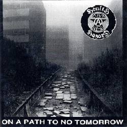 On A Path To No Tomorrow / Songs Of Praise