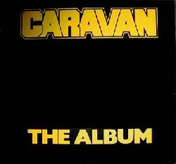 CARAVAN, The Album
