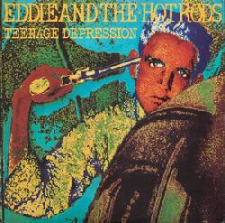 EDDIE AND THE HOT RODS, Teenage Depression