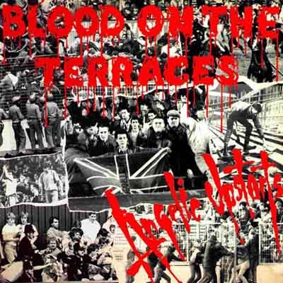 ANGELIC UPSTARTS, Blood On The Terraces