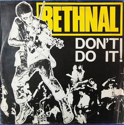 BETHNAL, Don't Do It