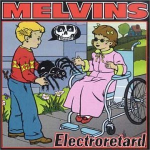 MELVINS, Electroretard