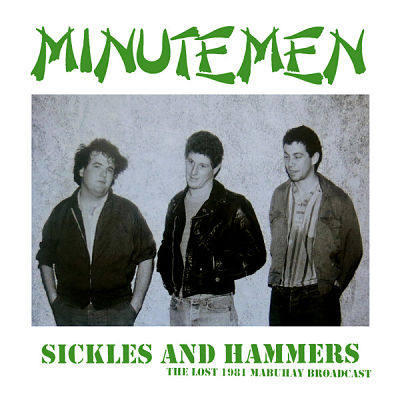 Sickles And Hammers - The Lost 1981 Mabuhay Broadcast