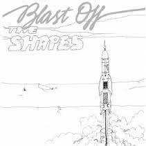 SHAPES, Blast Off