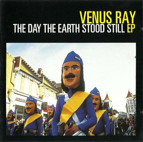 VENUS RAY, The Day The Earth Stood Still