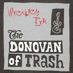 The Donovan Of Trash